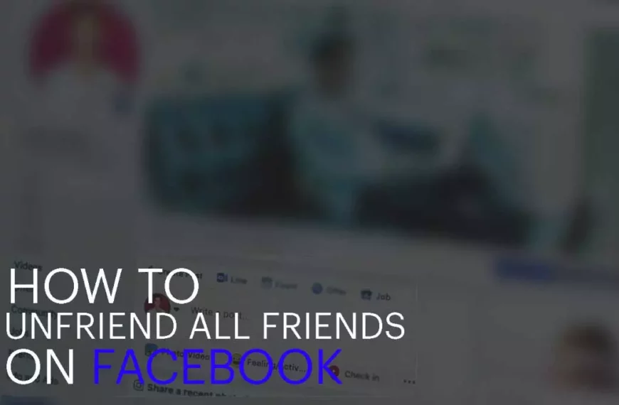 How To Unfriend All Friends On Facebook, 03 Assured Ways In 2021