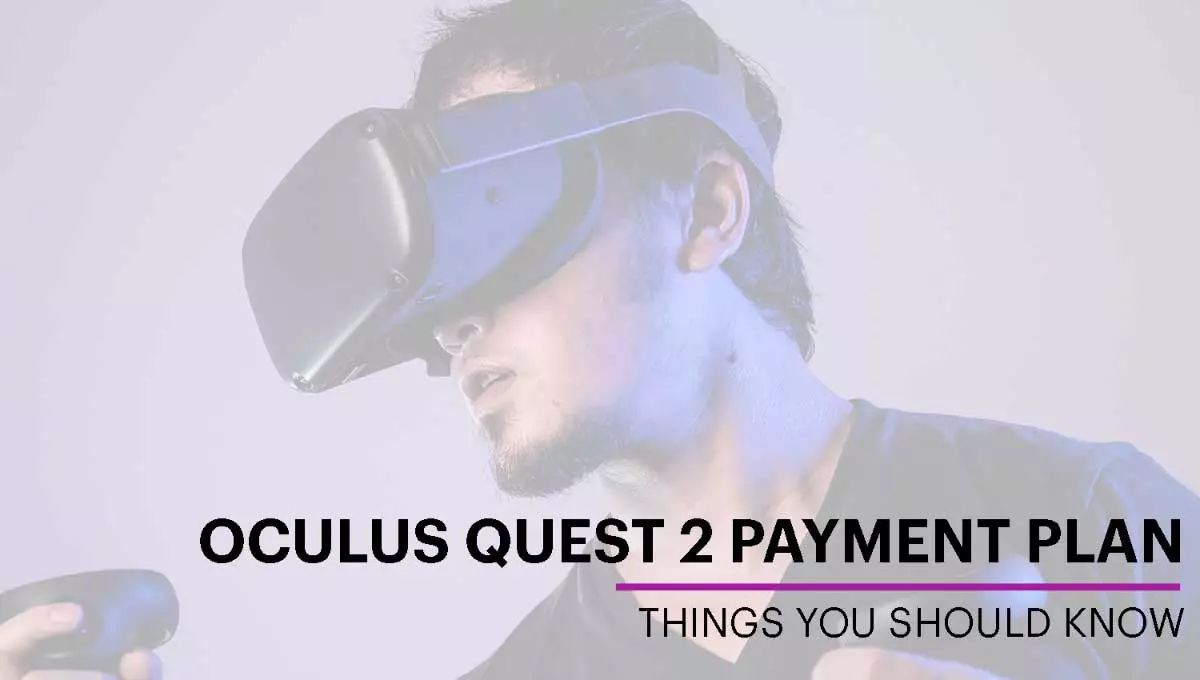 Oculus Quest 2 Payment Plan